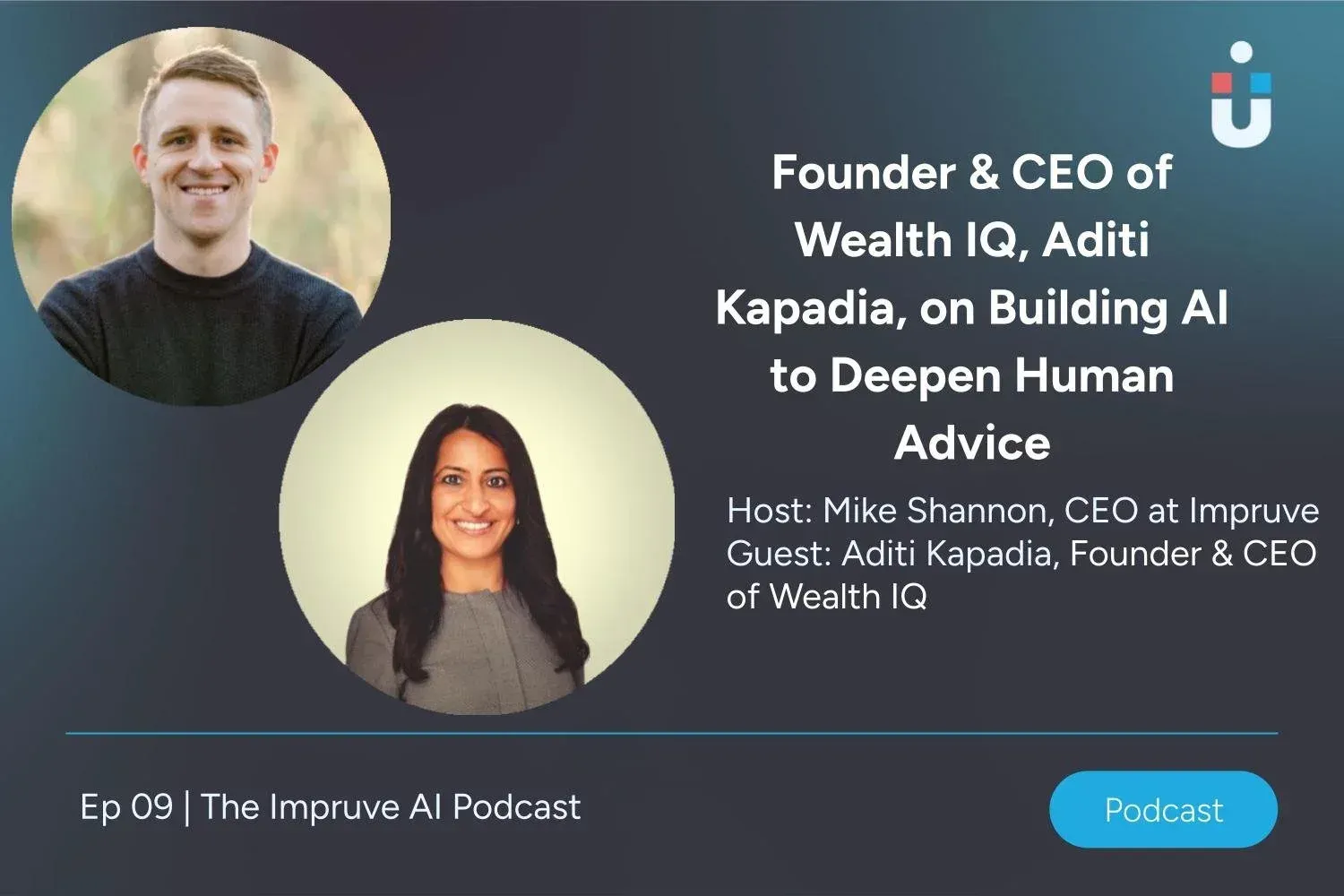 Founder & CEO of Wealth IQ, Aditi Kapadia, on Building AI to Deepen Human Advice