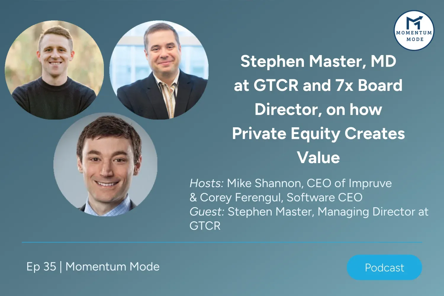Stephen Master, MD at GTCR and 7x Board Director, on how Private Equity Creates Value
